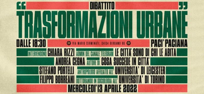 DIBATTITO SULLE TRASFORMAZIONI URBANE E SUL DIRITTO ALLA CITTÀ