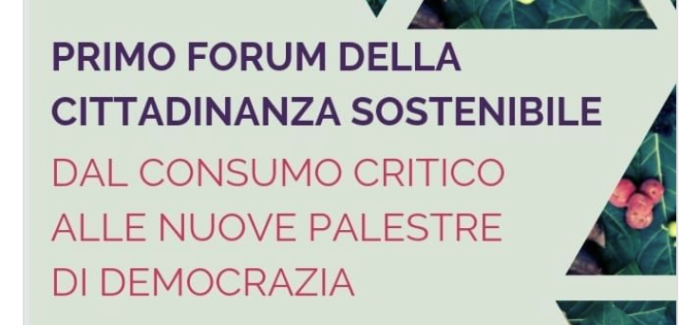 PRIMO FORUM DELLA CITTADINANZA SOSTENIBILE
